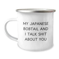 Load image into Gallery viewer, Funny Japanese Bobtail Cat Lovers Camping Mug Gifts from Friends for Birthday, &#39;My Japanese Bobtail And I Talk Shit About You&#39; - Image 1

