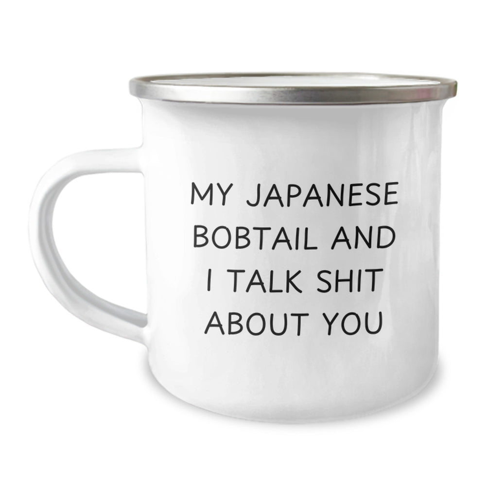 Funny Japanese Bobtail Cat Lovers Camping Mug Gifts from Friends for Birthday, 'My Japanese Bobtail And I Talk Shit About You' - Image 1