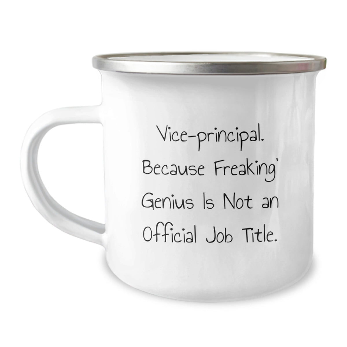 Funny Vice-Principal Gifts from Friends - Vice-Principal 'Freaking' genius Is Not An Official Job Title. Camping Mug for Graduation - Image 1