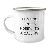 Load image into Gallery viewer, Hunting Gifts for the Outdoorsy Mom, 'Hunting Isn't A Hobby. It's A Calling.' Camping Mug, Enamel Finish, Stainless Steel, Mom's Day Unique Gifts from Men to Women - Image 1