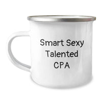 Load image into Gallery viewer, Funny CPA Gifts for Men - Birthday Unique Gifts from Friends - Smart Sexy Talented CPA Camping Mug - Image 1
