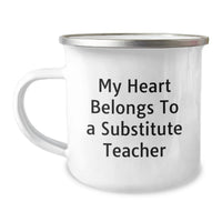 Load image into Gallery viewer, Funny Birthday Unique Gift for Substitute Teachers - My Heart Belongs To A Substitute Teacher 12 oz Stainless Steel Camping Mug Gifts from Friends to Coworkers - Image 1
