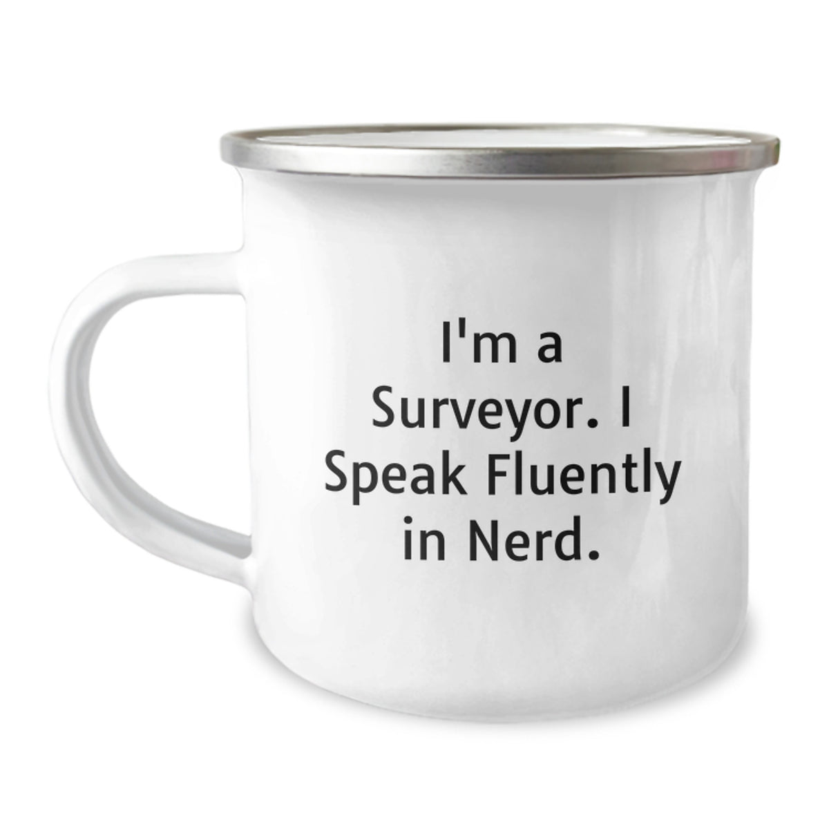 Funny Surveyor Gifts for Men, 'I'm A Surveyor. I Speak Fluently In genius.' Camping Mug, Birthday Unique Gifts from Friends, Coworkers, Family - Image 1