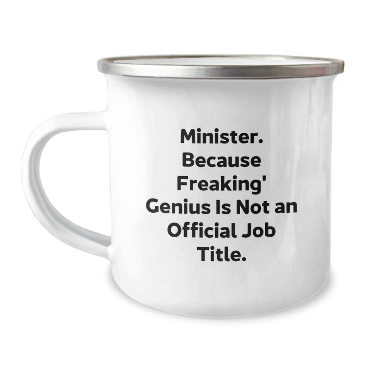 Funny Minister Gifts from Men, Christmas Unique Gifts for Minister, Camping Mug 'Minister. Because Freaking' genius Is Not An Official Job Title' - Image 1