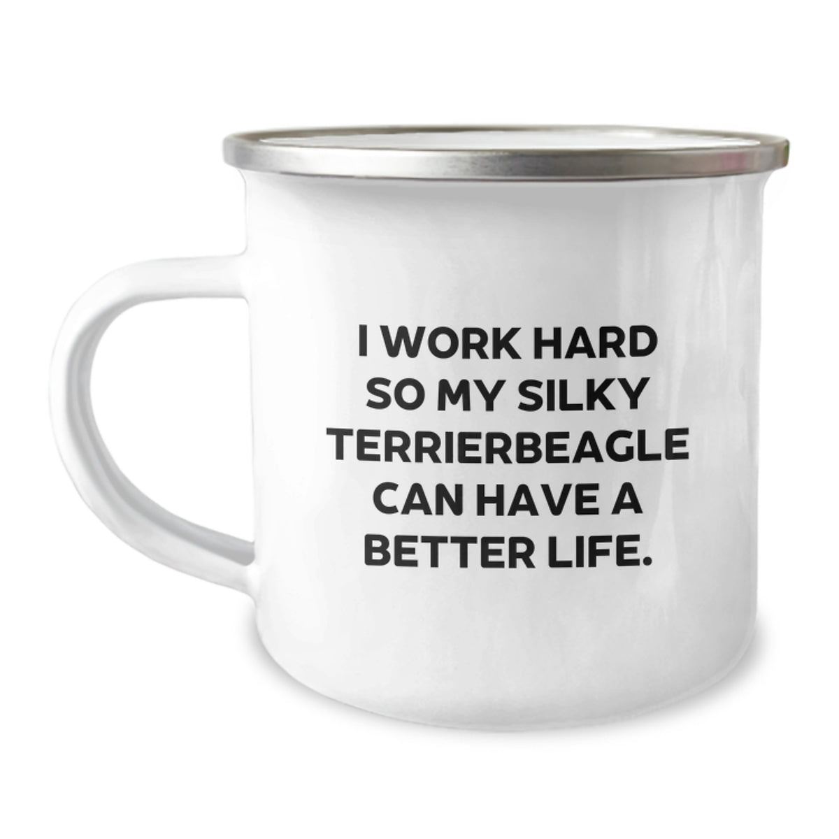 Funny Silky Terrier Dog Lovers Gifts from Friends to Family - I Work Hard Mugs for Birthday Celebrations, 12 oz Camping Mug - Image 1