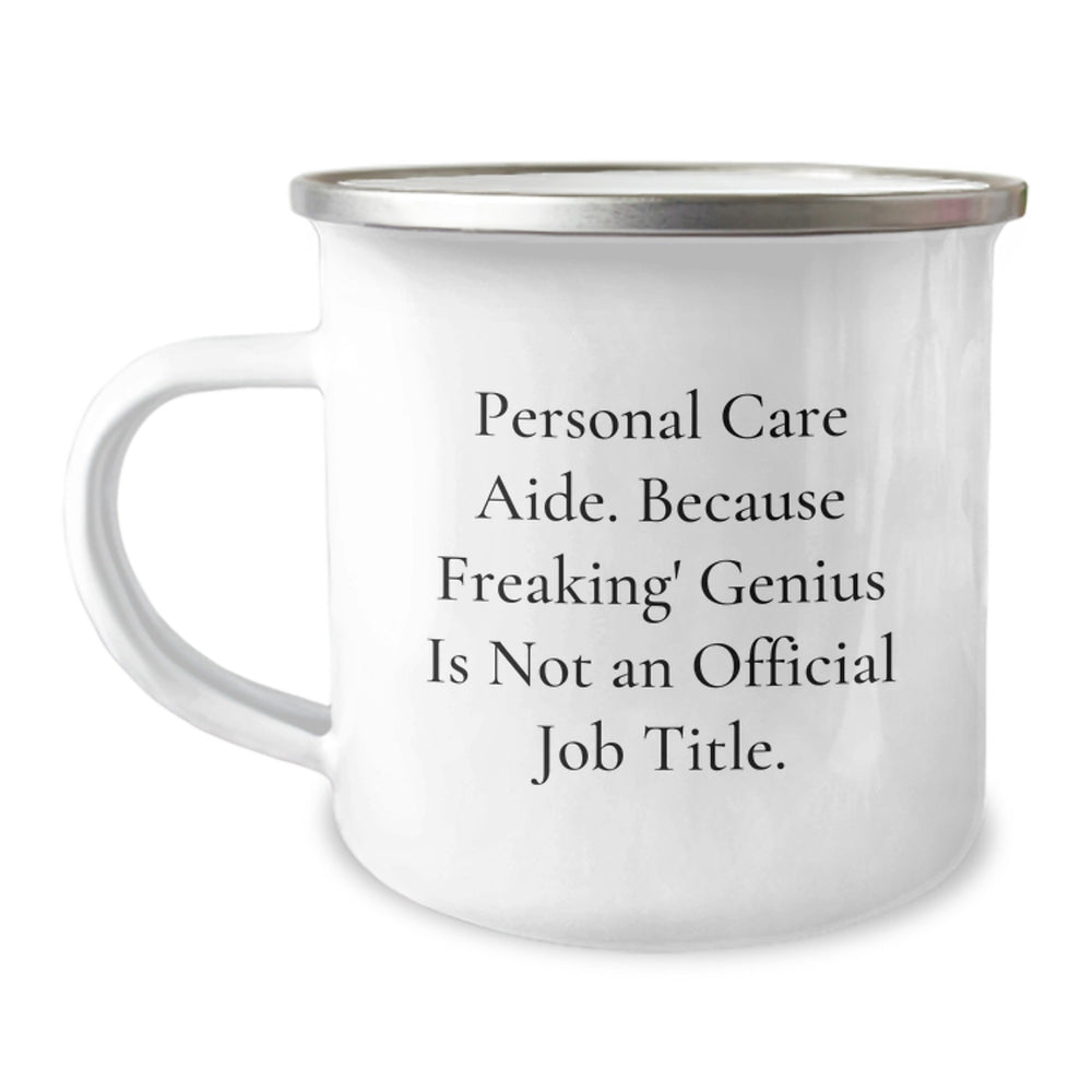 Personal Care Aide Gifts from Friends, Funny Quote, Camping Mug for Birthday, Personal Care Aide, Gifts for Personal Care Aide - Image 1