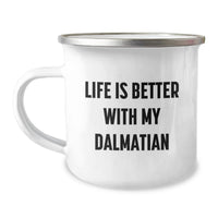 Load image into Gallery viewer, Funny Dalmatian Dog Gifts, Birthday Unique Gifts from Family to Friends, Life Is Better With My Dalmatian Camping Mug, Dalmatian Dog Lover Mug - Image 1