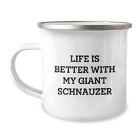 Load image into Gallery viewer, Funny Giant Schnauzer Dog Gifts from Men to Friends on Birthday Unique Camping Mugs Life Is Better With My Giant Schnauzer - Gift for Giant Schnauzer Dog Owners - Image 1