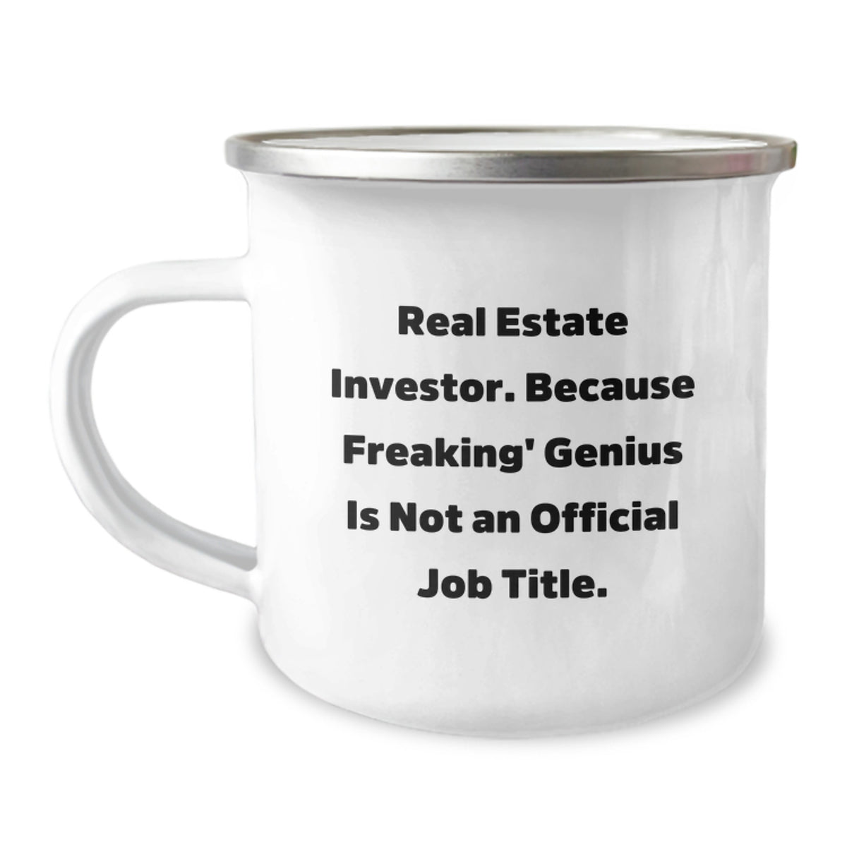 Real Estate Investor Funny Mug, Gifts from Friends, Birthday Unique Gifts for Real Estate Investors, Camping Mug with Inspirational Quote - Image 1