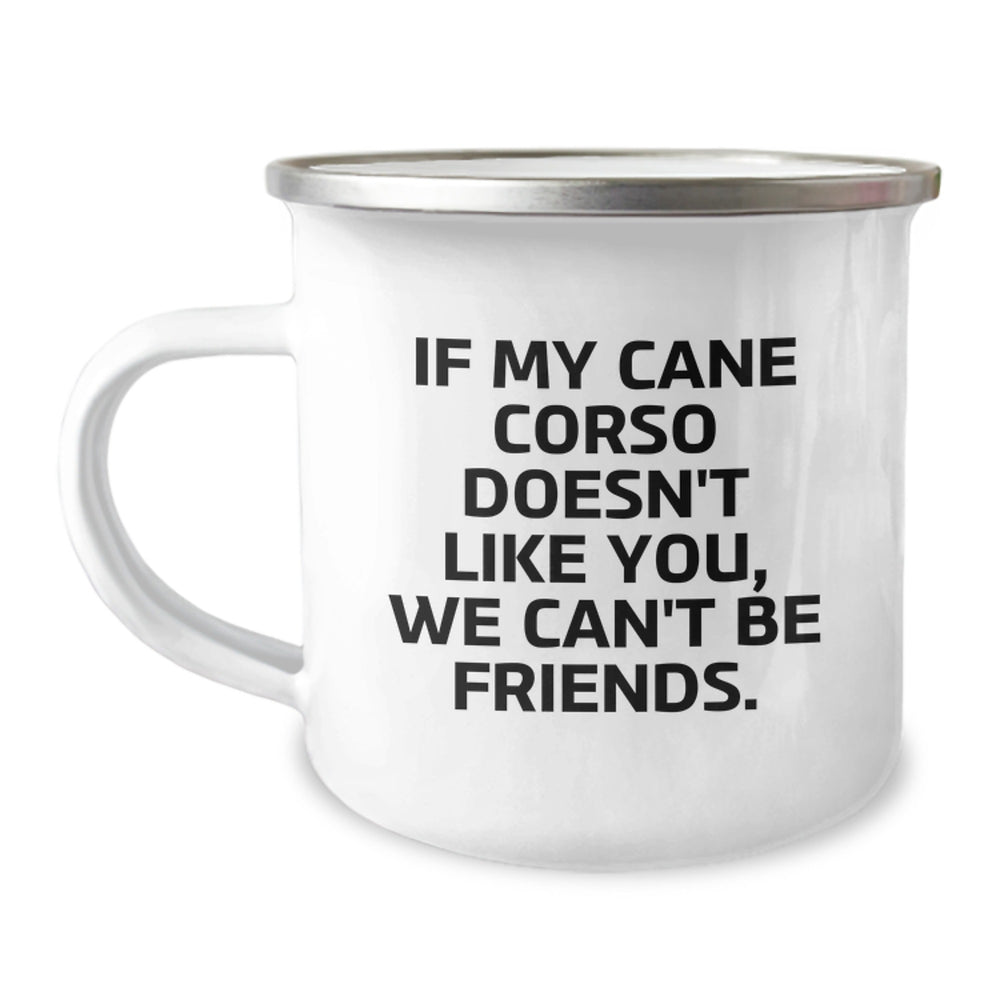 Cute Cane Corso Dog Gifts from Friends, Funny Quote Birthday Unique Gifts for Cane Corso Dog Lovers, 12 oz Stainless Steel Camping Mug - Image 1