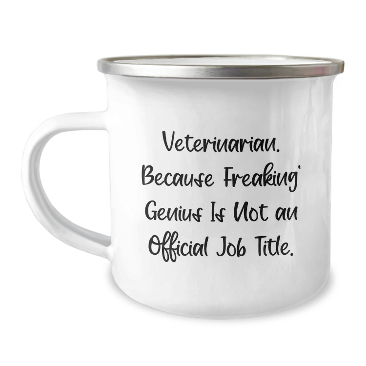 Veterinarian Camping Mug, Funny Quote, Birthday Unique Gifts for Men, Women, Family and Friends - 'Veterinarian. Because Freaking' genius Is Not An Official Job Title.' - Image 1