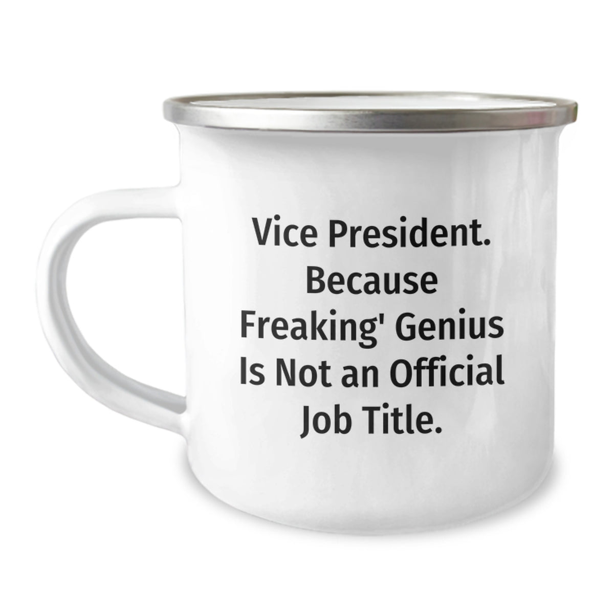Funny Vice President Gifts from Friends for Men - Vice President Camping Mug, Because Freaking' genius Is Not An Official Job Title., Christmas Unique Mugs for Vice President - Image 1