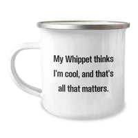 Load image into Gallery viewer, Whippet Dog Lover Gifts from Friends, Unique Birthday Unique Gifts for Whippet Dog Owners, Funny Camping Mug - Image 1
