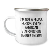 Load image into Gallery viewer, Funny American Staffordshire Terrier Dog Gifts for Men, Birthday Unique Gifts from Friends, I&#39;m Not A People Person. Camping Mug 12oz Stainless Steel - Image 1
