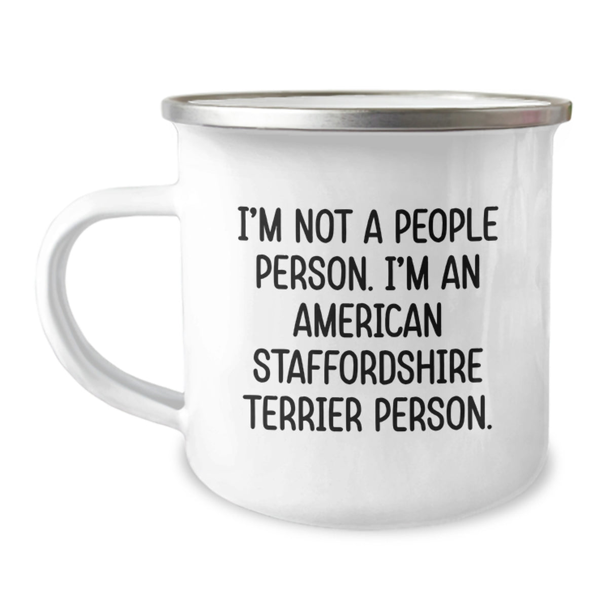 Funny American Staffordshire Terrier Dog Gifts for Men, Birthday Unique Gifts from Friends, I'm Not A People Person. Camping Mug 12oz Stainless Steel - Image 1