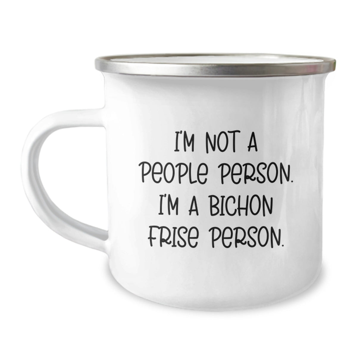 Bichon Frise Dog Lovers' Funny Quote Camping Mug, Gifts from Men to Friends, Unique Birthday Unique Gifts for Dog Enthusiasts, 'I'm Not A People Person. I'm A Bichon Frise Person.' - Image 1
