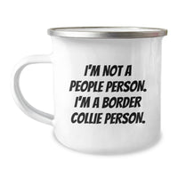 Load image into Gallery viewer, Funny Border Collie Dog Gifts for Men, Women, Friends, Coworkers - I&#39;m Not A People Person. I&#39;m A Border Collie Person. Birthday Unique Gifts from Family - Image 1
