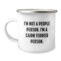 Load image into Gallery viewer, Cairn Terrier Dog Lovers Funny Gifts from Friends for Birthday, &#39;I&#39;m Not A People Person. I&#39;m A Cairn Terrier Person.&#39; Camping Mug - Image 1
