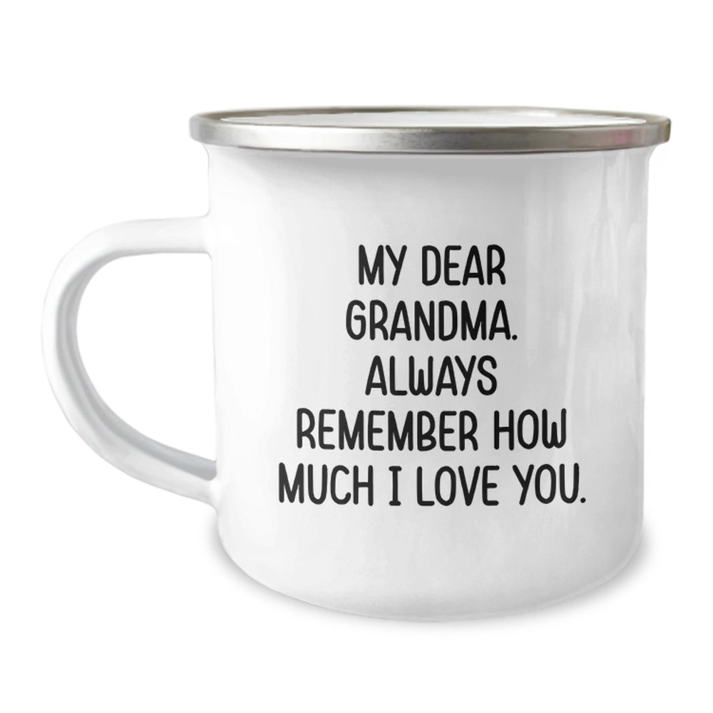 Funny Grandma Gifts, My Dear Grandma. Always Remember How Much I Love You., Birthday Camping Mug, Gifts from Men to Grandma, Unique Gift Ideas - Image 1
