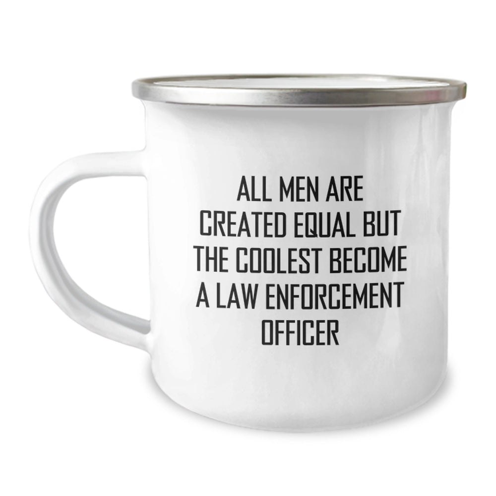 Unique Law Enforcement Officer Gifts for Men Birthday Funny Quote Camping Mug, Gifts from Men to Law Enforcement Officer, Unique Birthday Unique Gifts for Law Enforcement Officer Friends - Image 1