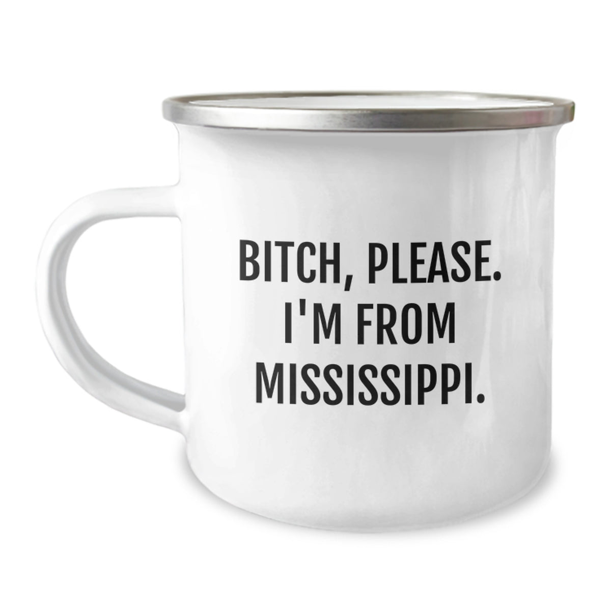 Mississippi Camping Mug, Funny Quote, Gifts from Friends, Birthday Unique Gifts for Mississippi Men - Image 1