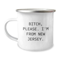 Load image into Gallery viewer, Gifts from Family and Friends to New Jersey Lovers, Camping Mug with Funny Quote, Birthday Unique Gifts, 12 oz Stainless Steel - Image 1
