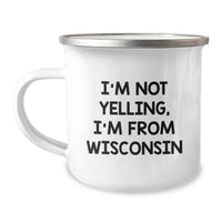 Load image into Gallery viewer, Wisconsin Gifts from Friends, Camping Mug for Birthday, Funny Quotes 'I'm Not Yelling, I'm From Wisconsin' Gifts for Family - Image 1