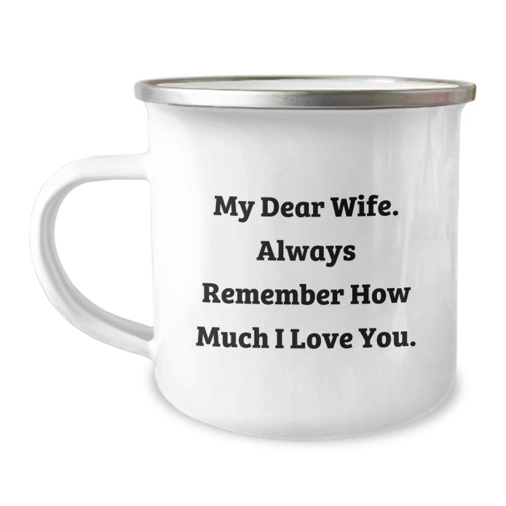 Funny Wife Gifts from Men - 'My Dear Wife' Enamel Camping Mug for Birthday, Stainless Steel with 12 oz Capacity, Hand Wash Recommended - Image 1