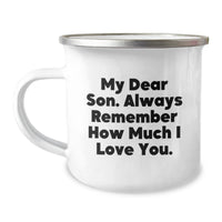 Load image into Gallery viewer, Funny Son Camping Mug, Gifts from Mom, &#39;My Dear Son&#39; Quote, 12 oz Stainless Steel with Enamel Finish, Birthday Unique Gifts for Son - Image 1

