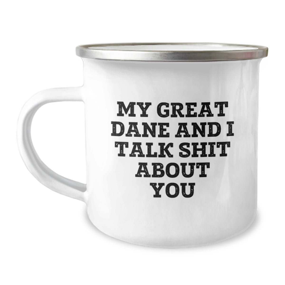 Funny Great Dane Dog Gifts for Men Friends Family - Great Dane Dog Camping Mug, My Great Dane And I Talk Shit About You, Christmas Unique - Image 1