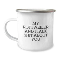 Load image into Gallery viewer, Funny Rottweiler Dog Gifts from Men to Friends for Birthday, My Rottweiler And I Talk Shit About You Camping Mug - Image 1
