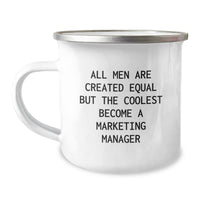 Load image into Gallery viewer, Gifts from Men for Marketing Manager Friends - Funny &#39;All Men Are Created Equal But The Coolest Become A Marketing Manager&#39; Camping Mug for Christmas Unique Gifts - Image 1
