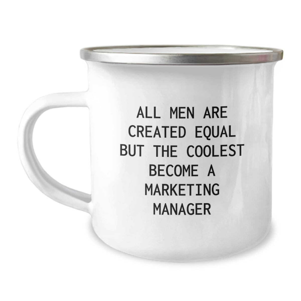 Gifts from Men for Marketing Manager Friends - Funny 'All Men Are Created Equal But The Coolest Become A Marketing Manager' Camping Mug for Christmas Unique Gifts - Image 1