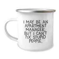 Load image into Gallery viewer, Funny Gifts from Friends Apartment Manager - I May Be Stupid Mug, Perfect Sarcasm Christmas Unique Gifts for Apartment Manager Men, Unique Camping Mug - Image 1
