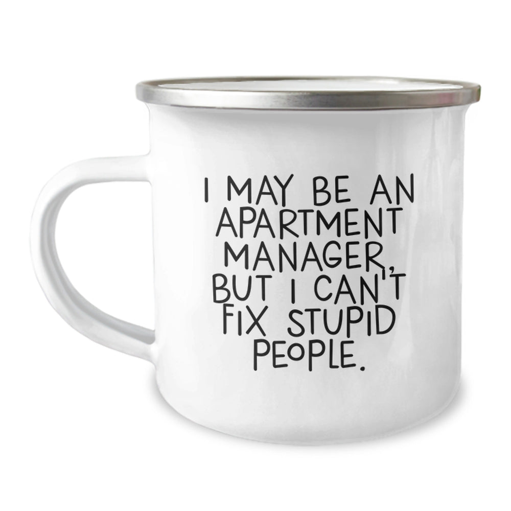 Funny Gifts from Friends Apartment Manager - I May Be Stupid Mug, Perfect Sarcasm Christmas Unique Gifts for Apartment Manager Men, Unique Camping Mug - Image 1