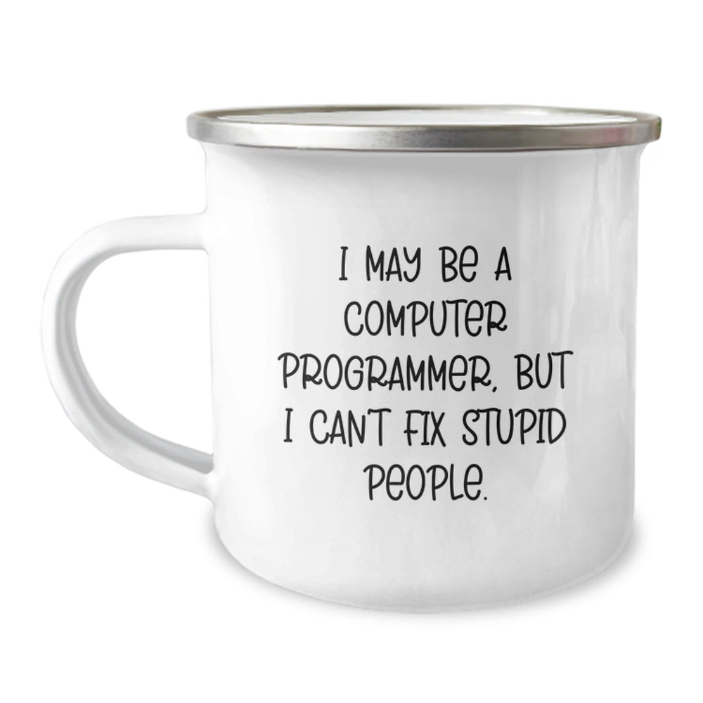 Funny Computer Programmer Gifts from Friends - 'I May Be A Computer Programmer, But...' Camping Mug for Graduation - Image 1