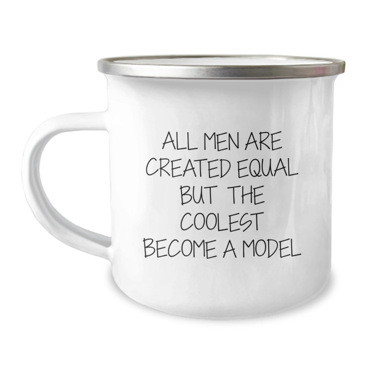 Funny Model Gifts from Friends for the Coolest Men, Camping Mug with Quote 'All Men Are Created Equal But The Coolest Become A Model', Unique Graduation Gifts for Him - Image 1