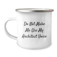 Load image into Gallery viewer, Architect Humor Gifts from Friends for Graduation Unique Camping Mugs, Do Not Make Me Use My Architect Voice, Funny Quote, 12 oz Stainless Steel Enamel Finish - Image 1
