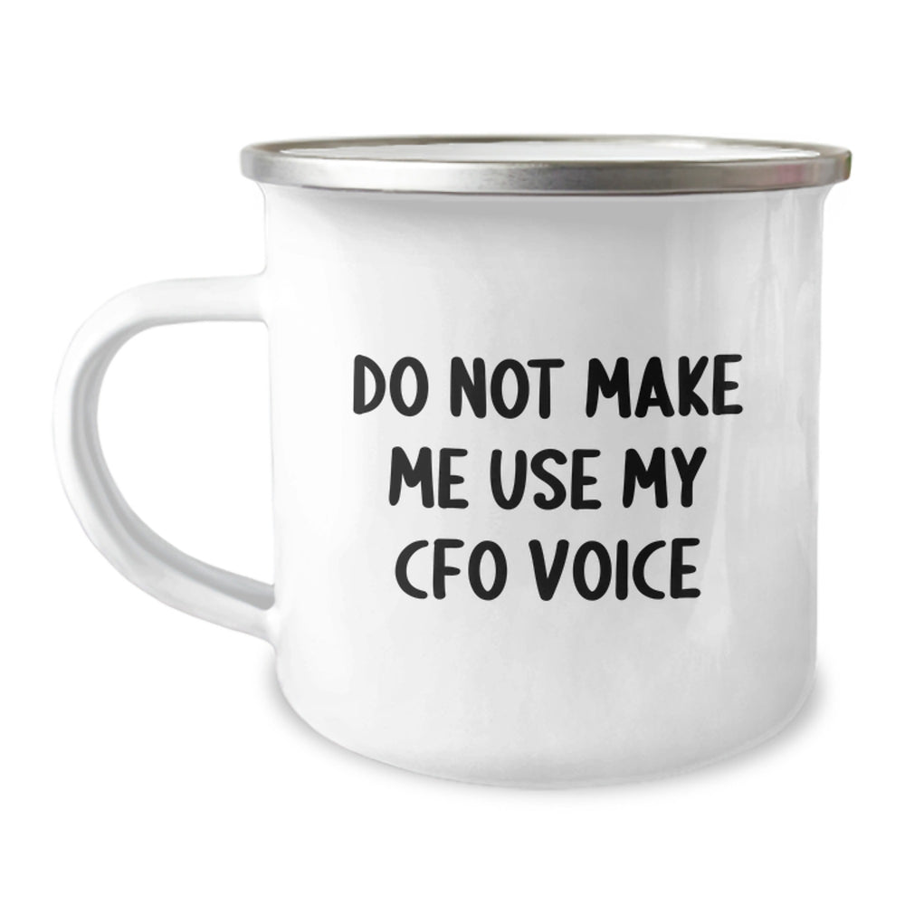 Funny CFO Gifts for Men, Christmas Unique Presents from Friends, Camping Mug with 'Do Not Make Me Use My CFO Voice' Quote - Image 1