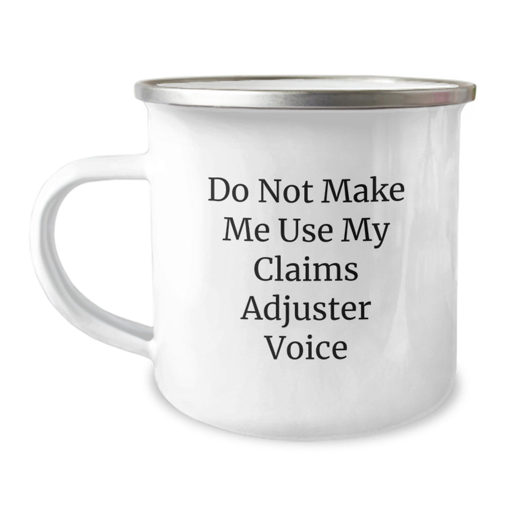 Funny Claims Adjuster Gifts for Men - Do Not Make Me Use My Claims Adjuster Voice Mugs, Unique Christmas Memorable Presents for Claims Adjuster and Outdoor Enthusiasts - Image 1