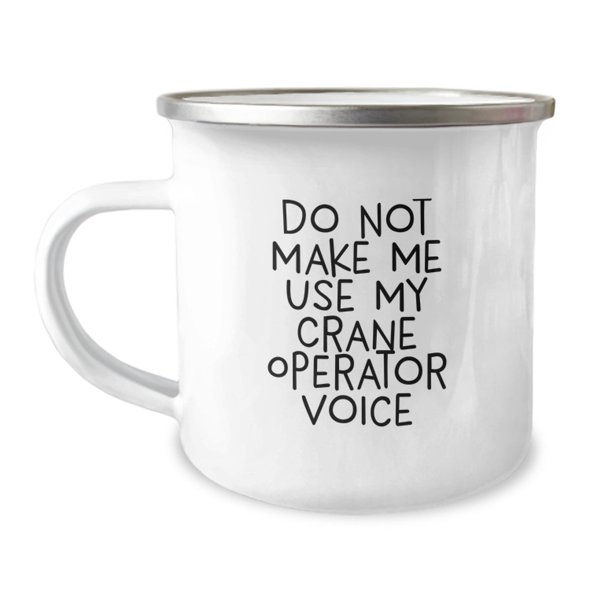 Crane Operator Humor Gifts from Friends, Birthday Unique Crane Operator Mugs, 'Do Not Make Me Use My Crane Operator Voice' Funny Camping Mug for Crane Operator Lovers - Image 1