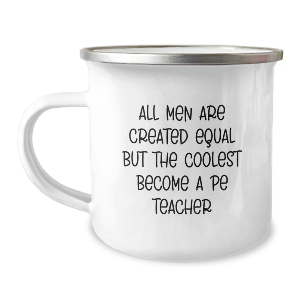 Funny PE Teacher Gifts, PE Teacher Birthday Unique Gifts from Men, PE Teacher Camping Mug - Image 1