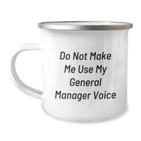 Load image into Gallery viewer, Funny General Manager Christmas Unique Gifts from Friends and Family - General Manager Camping Mug, &#39;Do Not Make Me Use My General Manager Voice&#39; - Image 1
