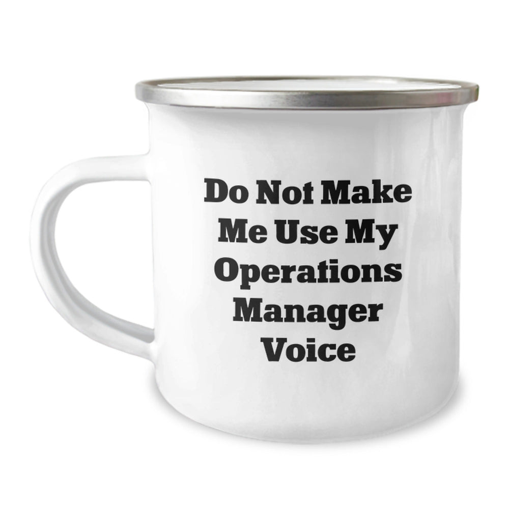 Funny Operations Manager Gifts for Him, Camping Mug - 'Don't Make Me Use My Ops Voice', Stainless Steel with Enamel Finish, Perfect Christmas Unique Gifts from Men to Operations Manager - Image 1
