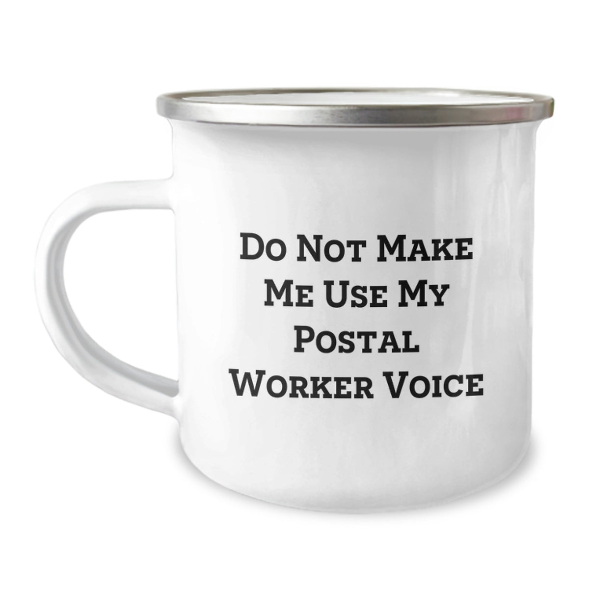 Funny Gifts from Friends for Postal Worker Christmas Unique Mugs - Camping Mug, Funny Quote 'Do Not Make Me Use My Postal Worker Voice' - Image 1