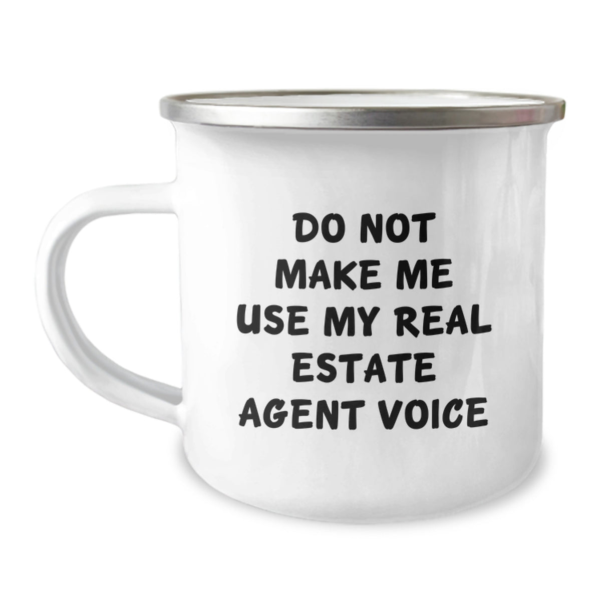Funny Real Estate Agent Gifts - 'Do Not Make Me Use My Real Estate Agent Voice' Camping Mug, Gifts from Friends, Christmas Unique Presents for Real Estate Agent Men and Women - Image 1