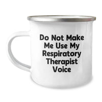 Load image into Gallery viewer, Funny Respiratory Therapist Gifts from Men for Christmas Unique Presents Camping Mug Do Not Make Me Use My Respiratory Therapist Voice - Image 1
