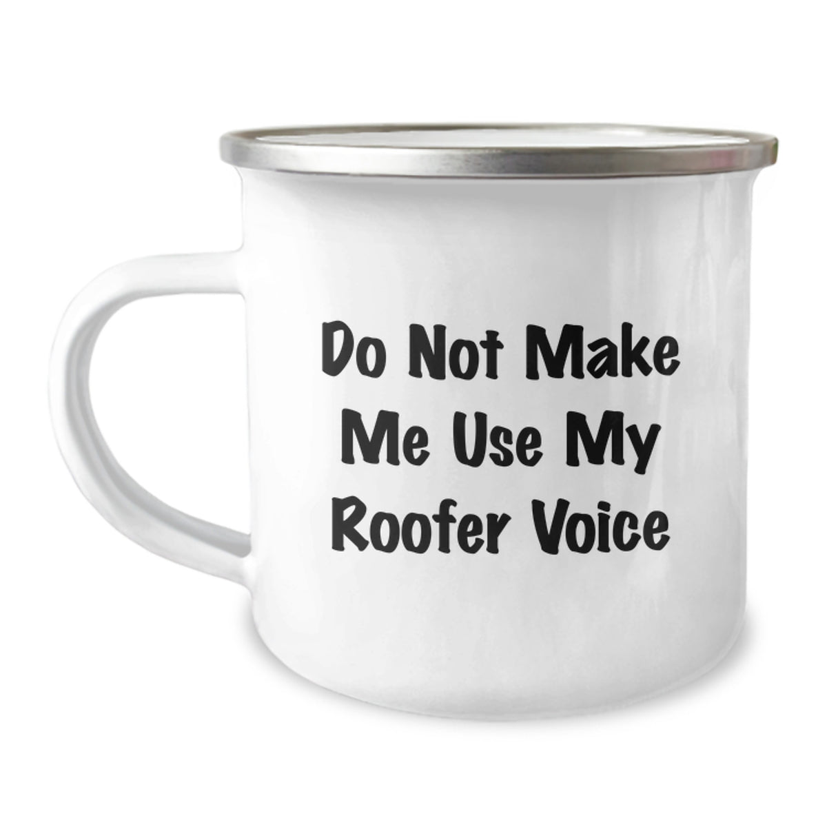 Funny Roofer Gifts for Men, Birthday Unique Roofer Mug, Camping Mug with Quote 'Do Not Make Me Use My Roofer Voice', Gifts from Friends, Birthday Unique Gifts for Roofer, 12 oz Capacity - Image 1
