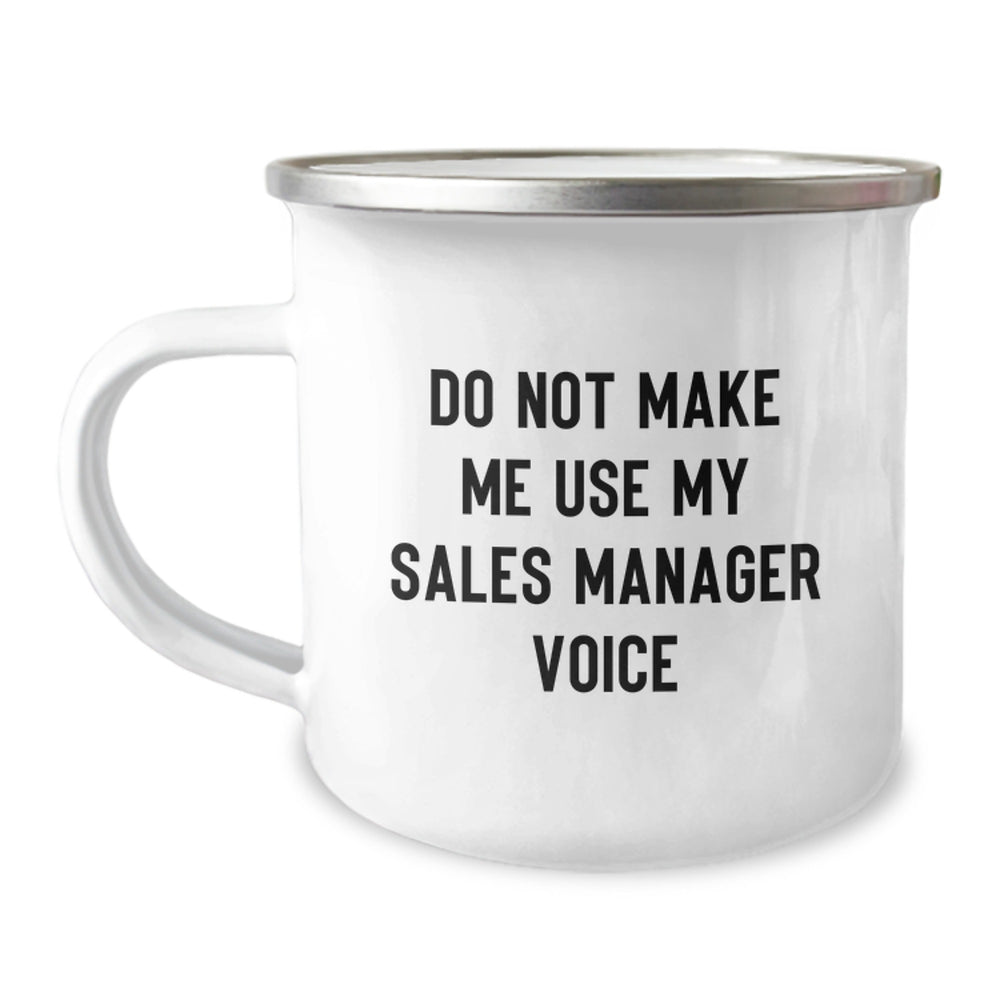 Sales Manager Christmas Unique Gift Ideas for Men and Women Funny Camping Mug 'Do Not Make Me Use My Sales Manager Voice' - Image 1