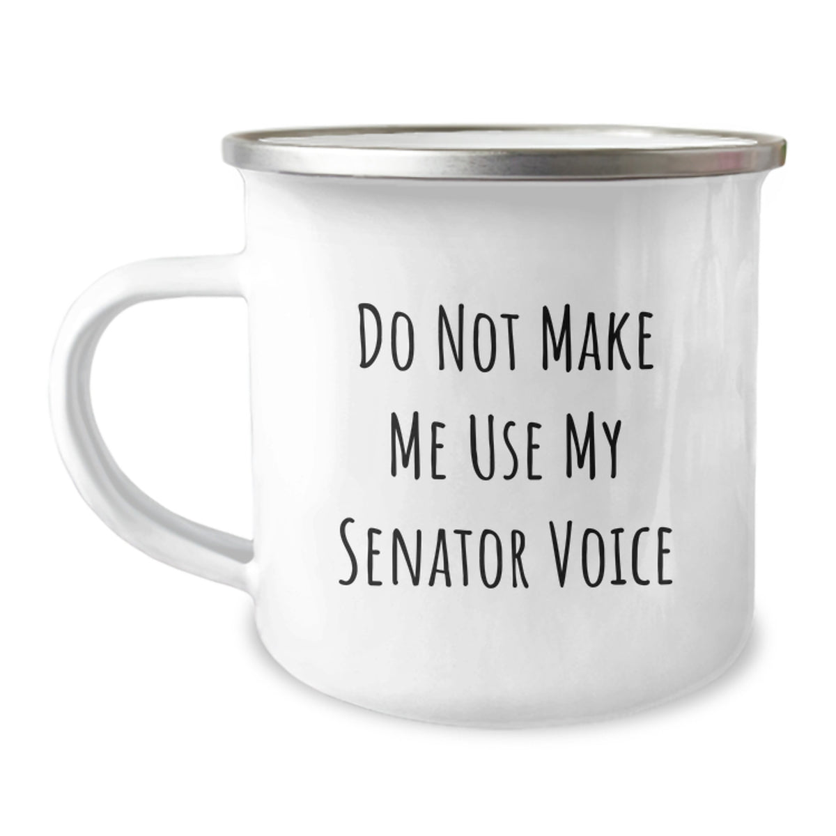 Funny Senator Gifts from Family, Unique Gifts for Senator Friends, Camping Mug with Do Not Make Me Use My Senator Voice Humor - Christmas Unique Gifts - Image 1